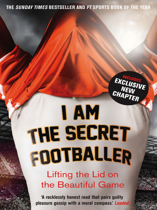 Title details for I Am the Secret Footballer by Anon - Wait list